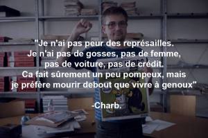 Malgré les menaces, Charb ne craignait pas les représailles. 